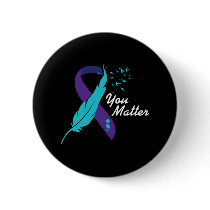 You Problem Ribbon Suicide Awareness Mental Health Button