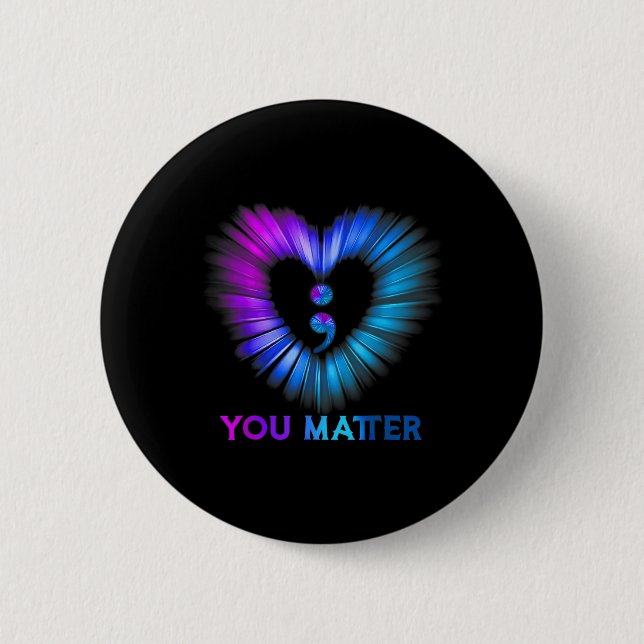 You Problem Suicide Awareness And Prevention Semic Button (Front)