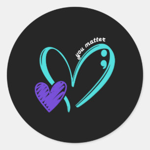 You Problem Suicide Prevention Awareness Teal Purp Classic Round Sticker