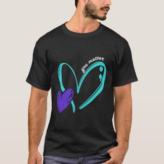 You Problem Suicide Prevention Awareness Teal Purp T-Shirt