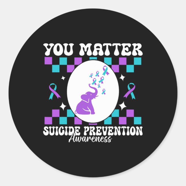 You Problem Suicide Prevention Awareness Women  Classic Round Sticker (Front)