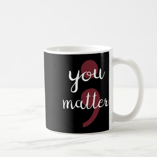 You Problem Suicide Prevention  Coffee Mug (Right)