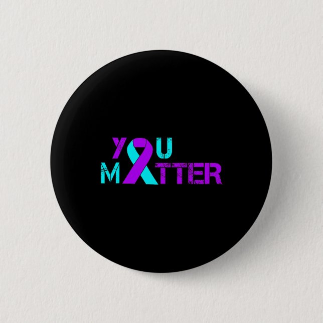 You Problem Suicide Prevention Depression Awarenes Button (Front)