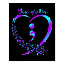 You Problem - Suicide Prevention Teal Purple Aware Poster