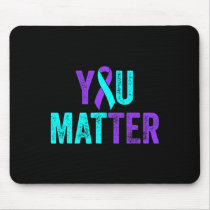 You Problem Suicide Prevention Teal Purple Awarene Mouse Pad