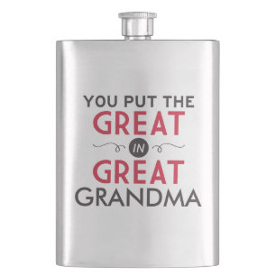You Put the Great in Great Grandma Flask