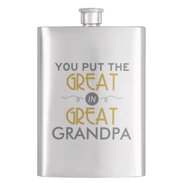 You Put the Great in Great Grandpa Flask (Front)
