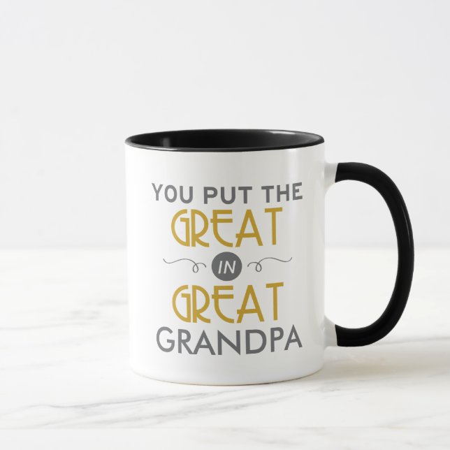 You Put the Great in Great Grandpa Mug (Right)