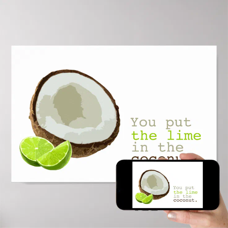Hitman Put The Lime In The Coconut You put the lime in the coconut poster | Zazzle