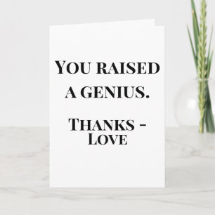 You Raised a Genius Father's Day Funny Card