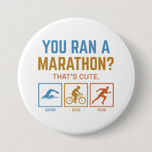 You Ran A Marathon Button