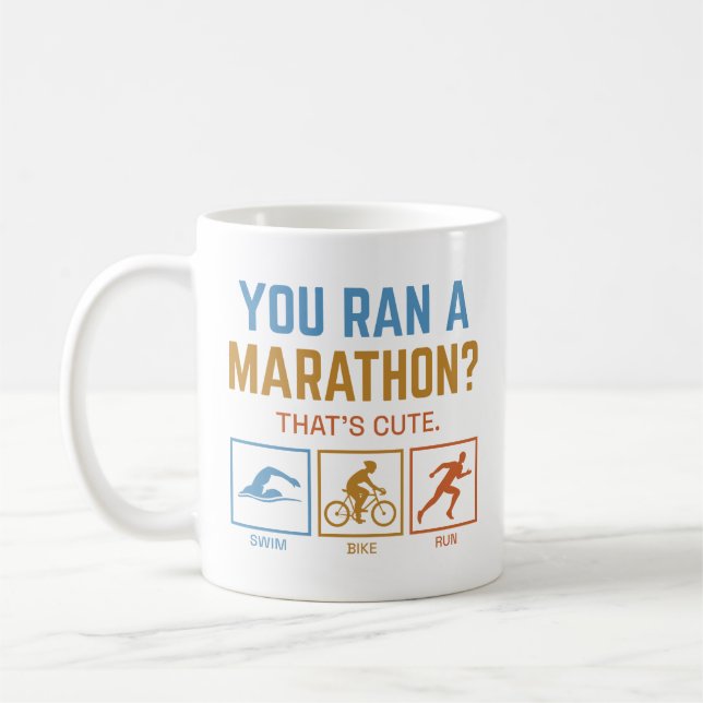 You Ran A Marathon Coffee Mug (Left)