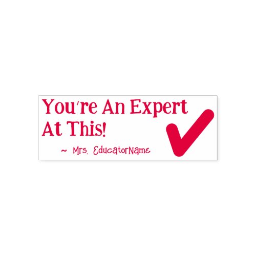Youre An Expert At This Grading Rubber Stamp