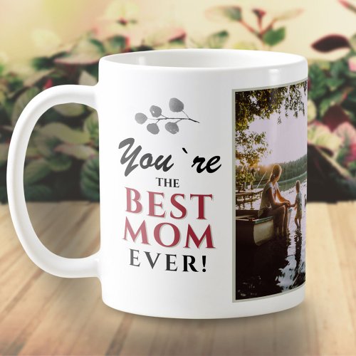 Youre Best Mom Modern Typography Photo Coffee Mug