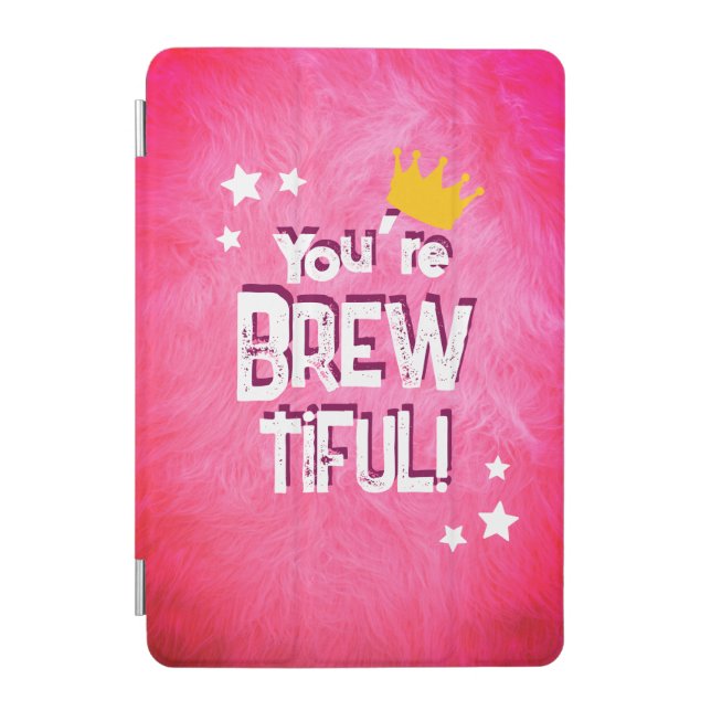 You’re Brew-tiful iPad Mini Cover (Front)