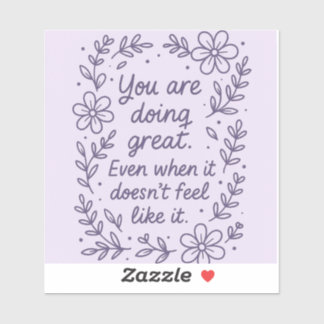 You’re doing great !! sticker