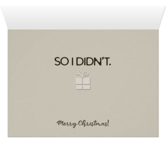 “You’re Hard to Buy For” Funny Christmas Card (Inside Horizontal (Bottom))