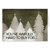 “You’re Hard to Buy For” Funny Christmas Card (Front Horizontal)