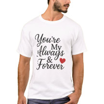 You’re My Always & Forever - Elegant Love Quote
