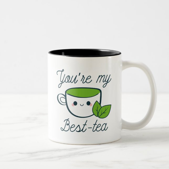You’re My Best-Tea Two-Tone Coffee Mug (Right)