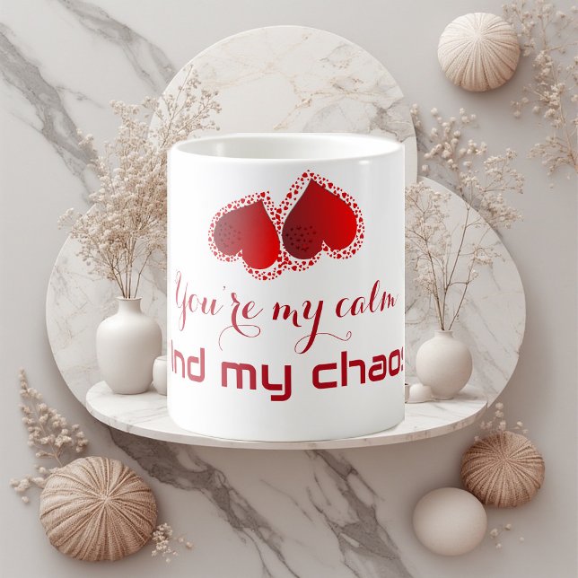 You’re my calm and my chaos Sweetheart Monogram  Coffee Mug (You’re my calm and my chaos Sweetheart Monogram Coffee Mug)