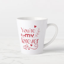 You’re my forever valentines day gift