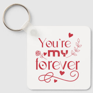 You’re my forever valentines day Metal Square Keychain