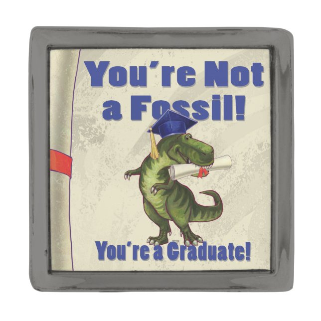 You’re Not a Fossil Gunmetal Finish Lapel Pin (Front)