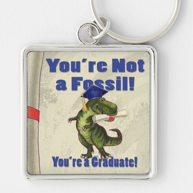 You’re Not a Fossil Keychain (Front)