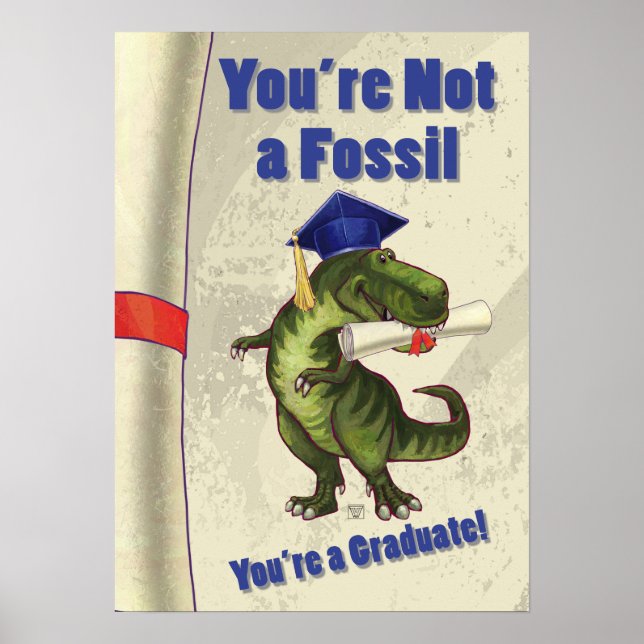 You’re Not a Fossil Scroll Poster (Front)