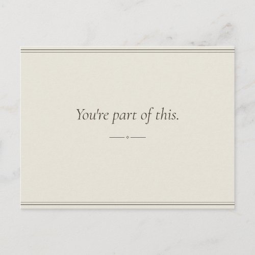 You’re Part of This — Invitation Postcard
