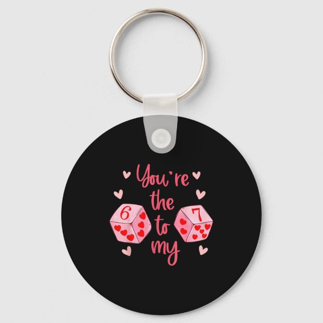 You’re The 6 To My 7 Funny Valentine’s Day 67 Meme Keychain (Front)
