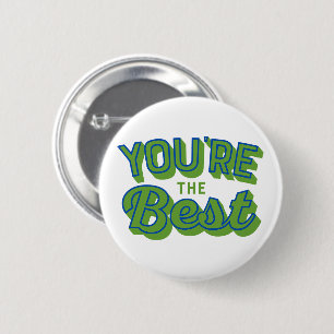 You’re The Best– Cute Appreciation Gift Button