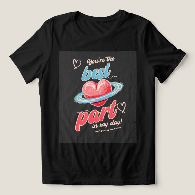 You’re The Best Part Tri-Blend Shirt (Design Front)