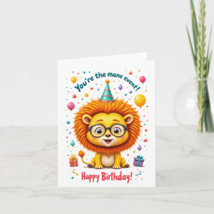 “You’re the Mane Event!” Cute Lion Birthday Card