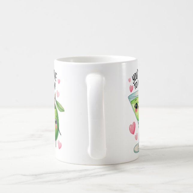 You’re the Olive to My Martini –Mug Coffee Mug (Handle)