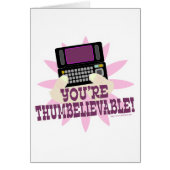 You’re Thumbeliveable! (Front)