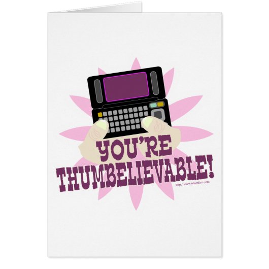 You’re Thumbeliveable! Cards (Front)