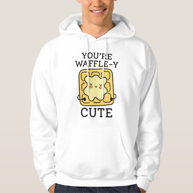 You’re Waffle-Y Cute Hoodie (Front)