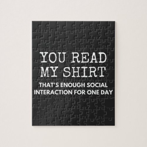 you read my thats enough social interaction jigsaw puzzle