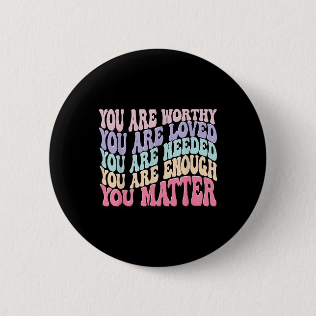 You - Retro Groovy Mental Health Awareness Self Button (Front)