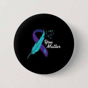 You Ribbon Suicide Awareness Mental Health Button