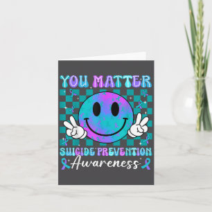 You Ribbon Suicide Prevention Awareness Women Men Card