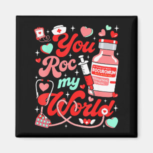 You Roc My World Nurse Valentine Day Er Ed Icu Nic Magnet