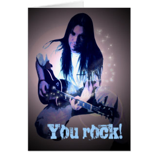 You rock! cards