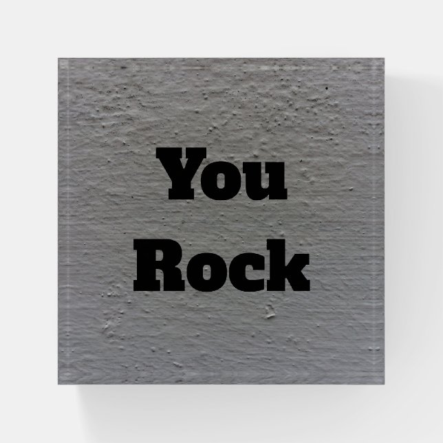 You Rock Cement Block Paperweight (Front)