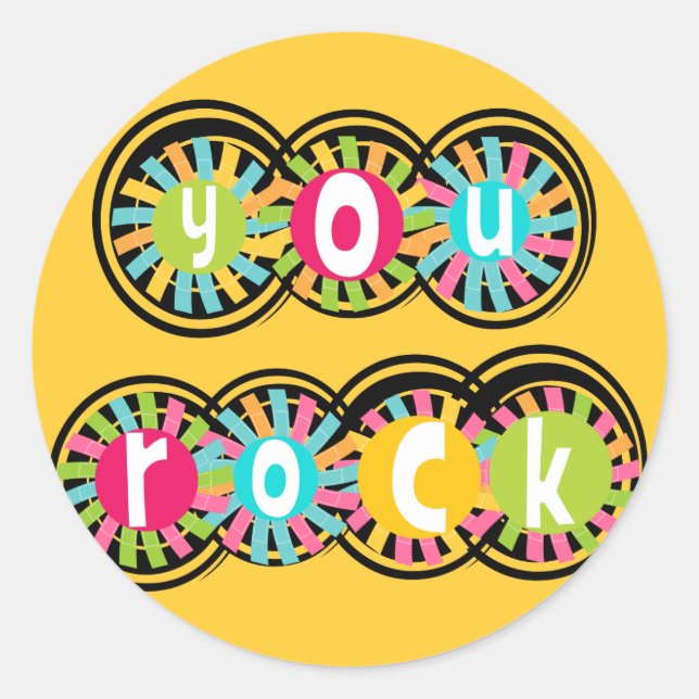 You Rock Classic Round Sticker (Front)