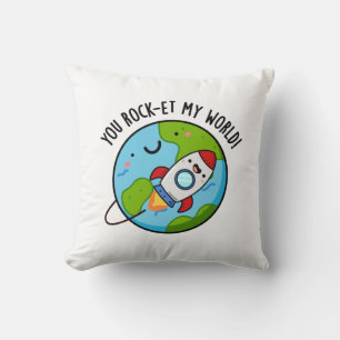 You Rock-et My World Funny Rocket Pun Throw Pillow