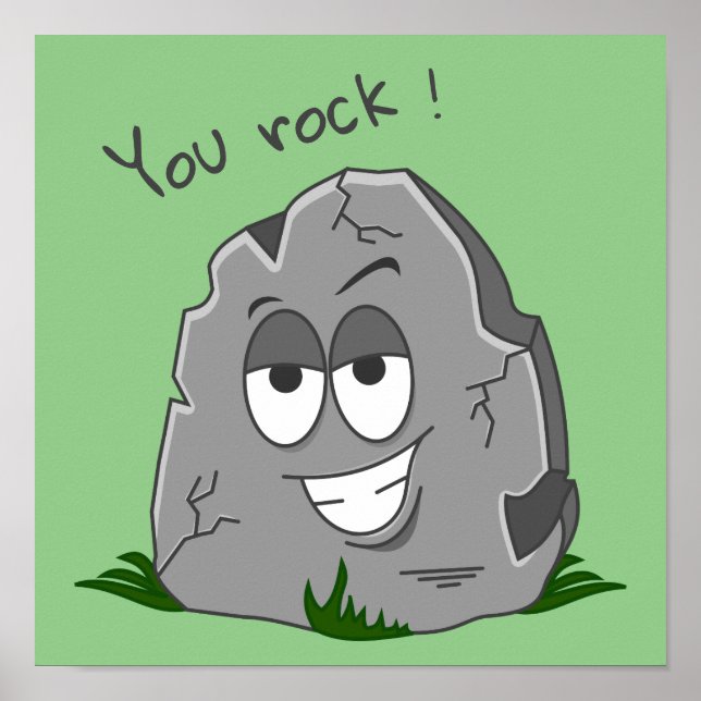 You Rock! Funny Gray Cartoon Stone Poster (Front)