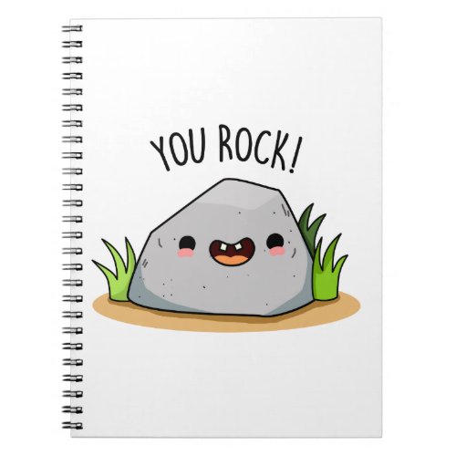 You Rock Funny Rock Geology Pun Notebook